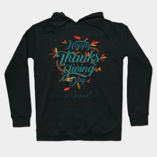 Happy thanksgiving day Blessed Hoodie